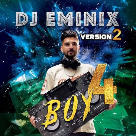 Dj Eminix – Boy 4 (Version 2)